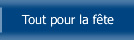 tout pour la f�te